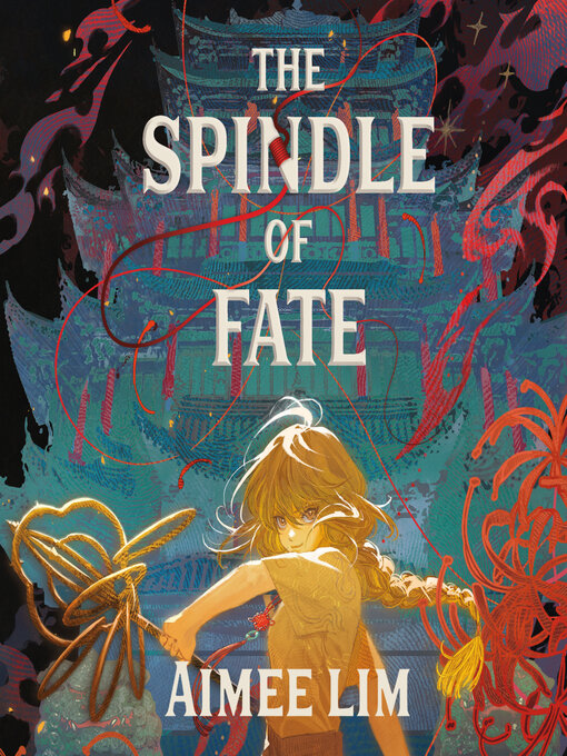 Title details for The Spindle of Fate by Aimee Lim - Available